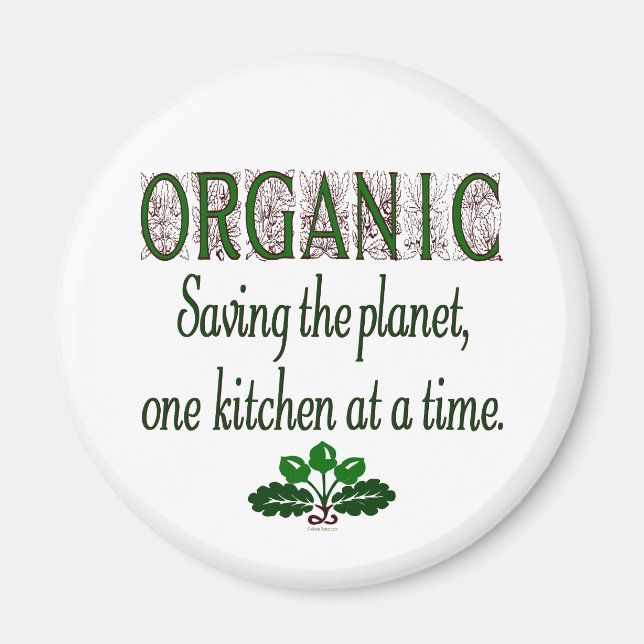 Organic Saving the Planet Kitchen Saying Magnet (Front)