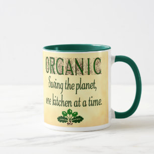 Organic Saving the Planet Kitchen Saying  Mug
