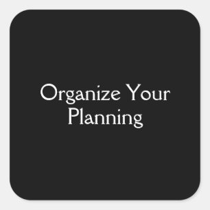 Organise Your Planning Square Sticker