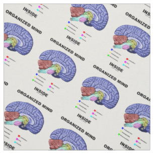 Organised Mind Inside Anatomical Brain Humour Fabric