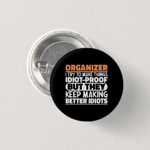 Organiser I Try To Make Things Funny Sayings 3 Cm Round Badge
