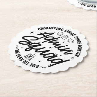 Organising Chaos Funny Quote Admin Prof Day Squad Paper Coaster