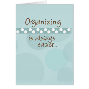 Organising is Always Easier