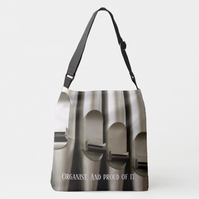 Organist. And proud of it Crossbody Bag (Back)