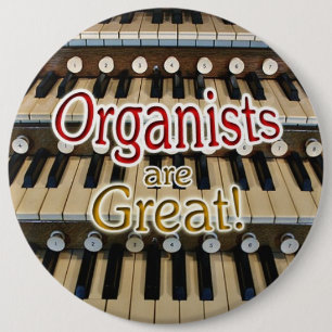 "Organists are great" button