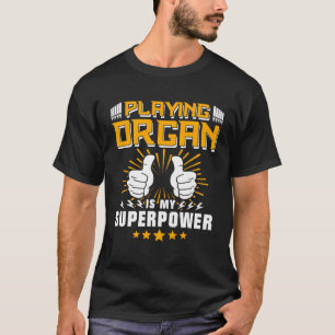 Organists Musician Church Organ Player Organist T-Shirt