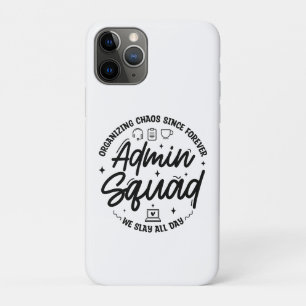 Organizing Chaos Funny Quote Admin Prof Day Squad iPhone 11 Pro Case