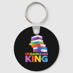 Organizing King Quote Fun For Books Lovers Librari Key Ring