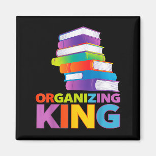 Organizing King Quote Fun For Books Lovers Librari Magnet