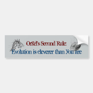 Orgel's Second Rule Bumper Sticker