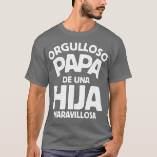 Orgulloso papa de una hija maravillosa regalo para T-Shirt