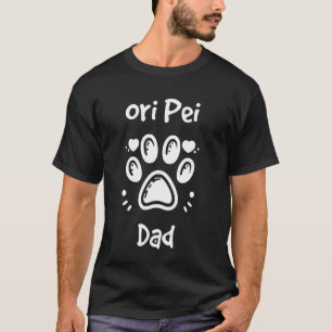 Ori Pei Dad Chinese Shar Pei Pug Mix Dog Owner T-Shirt