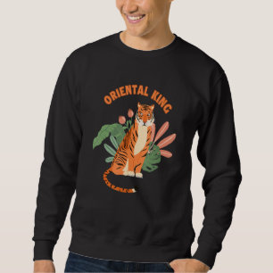 Oriental King Predatory Cat King Tiger Siberian Ti Sweatshirt