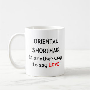 oriental shorthair love coffee mug