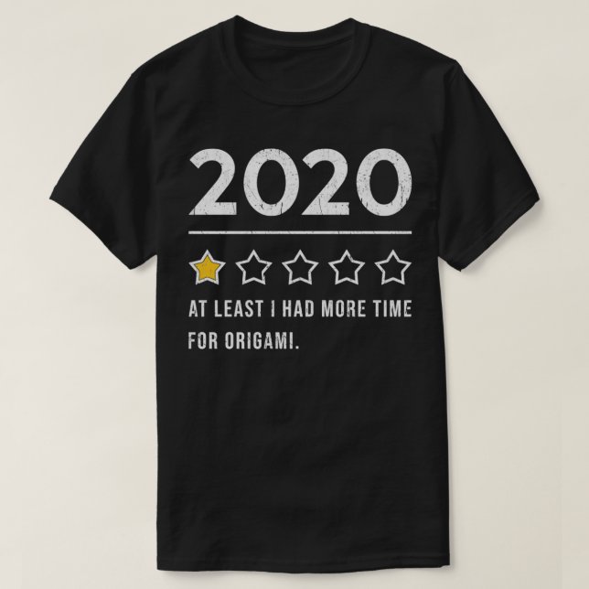 Origami Gifts Saying Funny 2020 T-Shirt (Design Front)