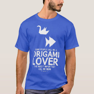 Origami Lover Mum Funny Design For Gift T-Shirt