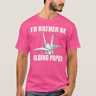 Origami Master Cranes Funny Paper Folding Lover Hu T-Shirt
