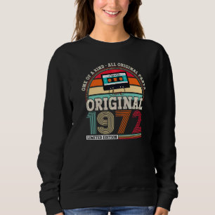 Original 1972 50th Birthday Birthday For Men And Sweatshirt