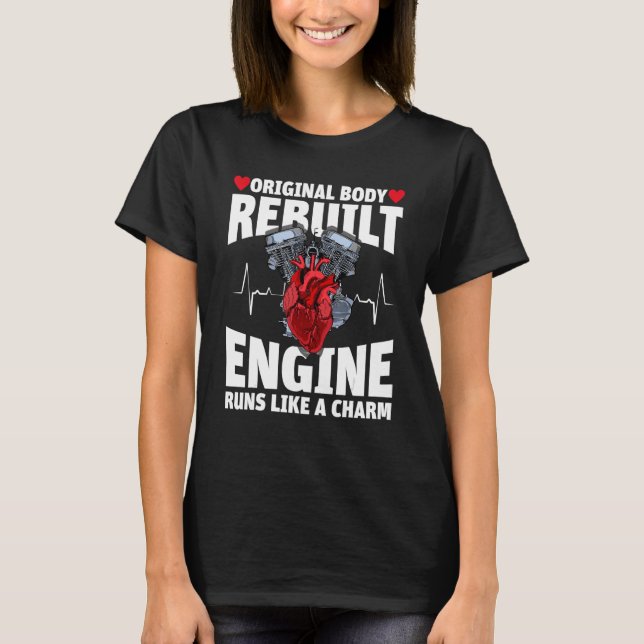 Original body rebuilt engine back open heart surge T-Shirt (Front)