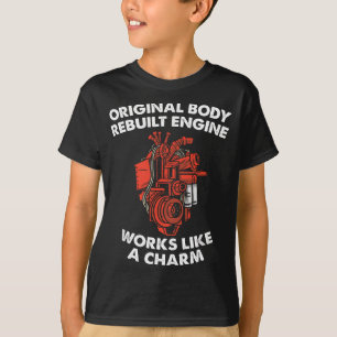Original Body Rebuilt Engine, Open Heart Surgery R T-Shirt