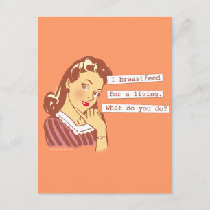Original Breastfeed For a Living Retro Mum Humour Postcard