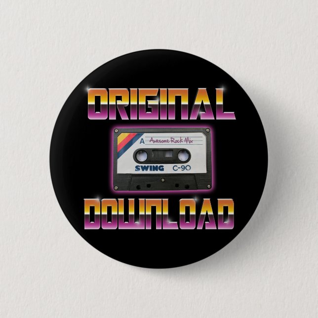 Original Download Cassette 6 Cm Round Badge (Front)