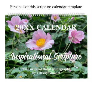 Original Floral Photo & Bible Scripture Custom Calendar