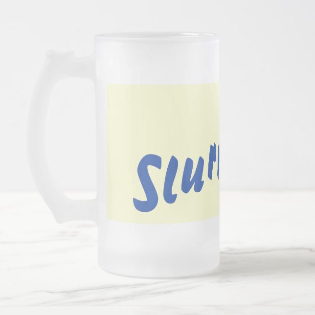 original fun drinking slogan text frosted glass beer mug (Left)