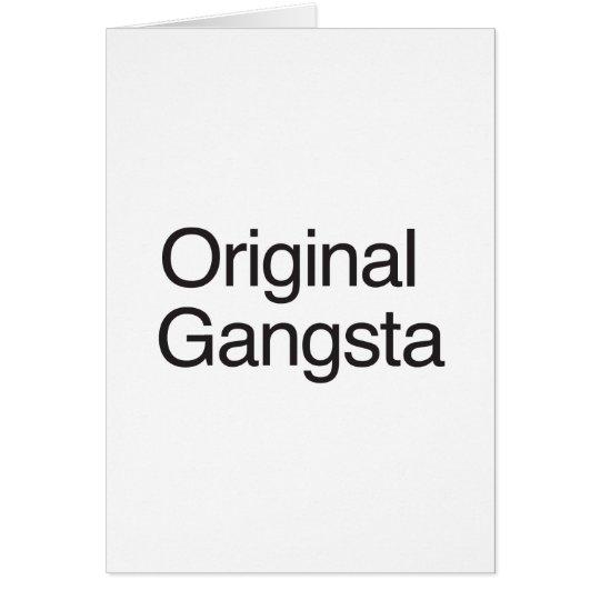 Original Gangsta Card