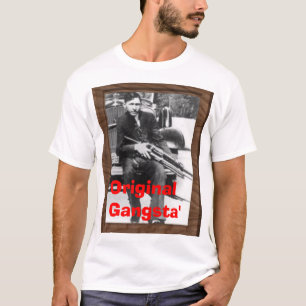 Original Gangsta' T-Shirt