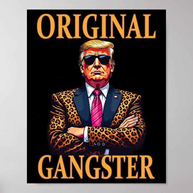 Original Gangster Funny Trump Stylish Pop Art Trum Poster (Front)