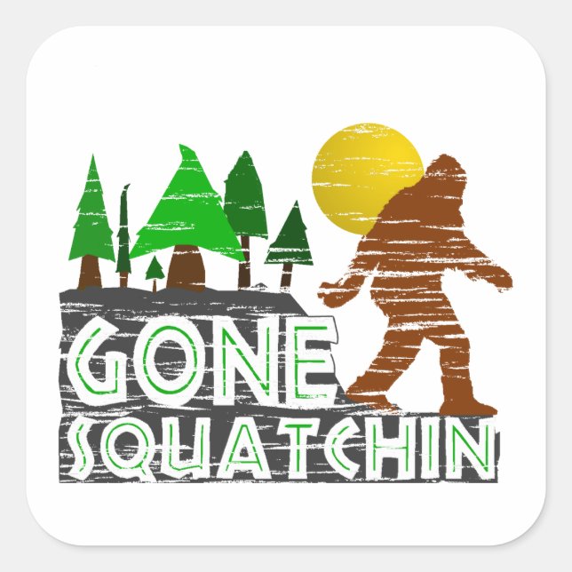 Original Gone Squatchin Design Square Sticker (Front)