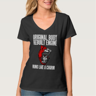Original Part Rebuilt Engine Runs Like A Charm 5 T-Shirt