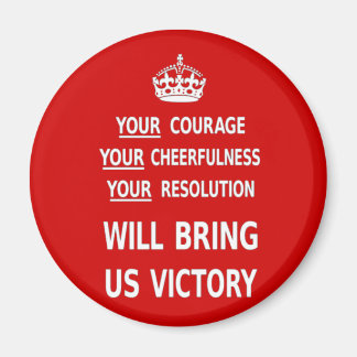 Original Red Your Courage Will Bring Us Victory Magnet