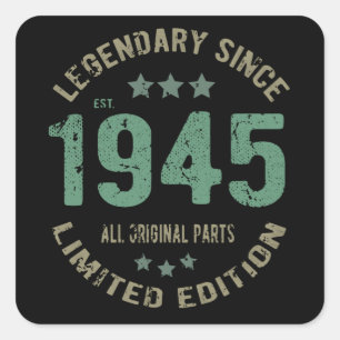 Original Since 1945 Vintage Legend Birthday Gift Square Sticker
