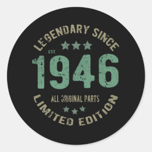 Original Since 1946 Vintage Legend Birthday Gift Classic Round Sticker