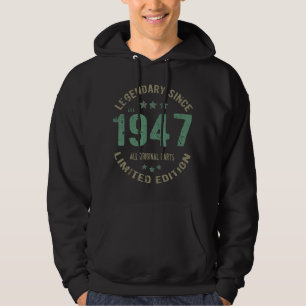 Original Since 1947 Vintage Legend Birthday Gift Hoodie