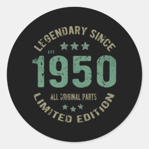 Original Since 1950 Vintage Legend Birthday Gift Classic Round Sticker