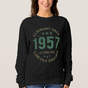 Original Since 1957 Vintage Legend Birthday Gift Sweatshirt