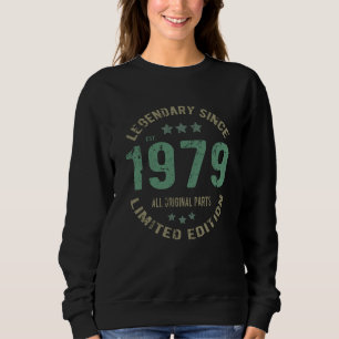 Original Since 1979 Vintage Legend Birthday Gift Sweatshirt
