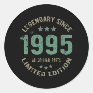 Original Since 1995 Vintage Legend Birthday Gift Classic Round Sticker