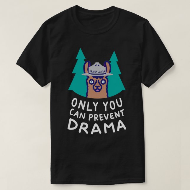 Original Smokey the Llama Only You Can Prevent Dra T-Shirt (Design Front)