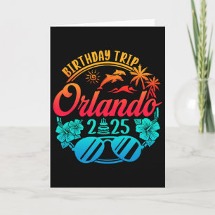 Orlando Birthday Trip 2025 Cruise Vacation Birthda Card
