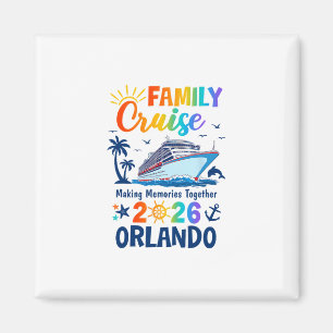 Orlando Vacation Family Cruise 2026 Family Matchin Magnet