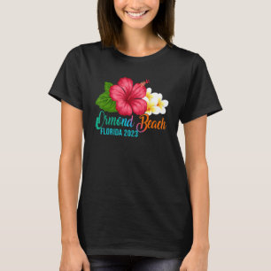 Ormond Beach Vacation Florida Tropical Hibiscus Fl T-Shirt
