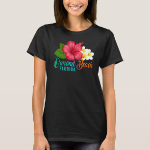 Ormond Beach Vacation Florida Tropical Hibiscus Fl T-Shirt