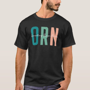 ORN Job Operating Room Nurse Appreciate  Love ORN  T-Shirt