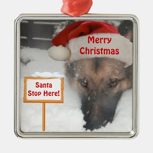 Ornament German Shepherd Santa Stop Here Sign (Front)