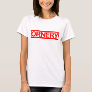 Ornery Stamp T-Shirt