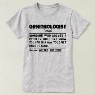 Ornithologist Noun Definition Birdwatching Cool T-Shirt
